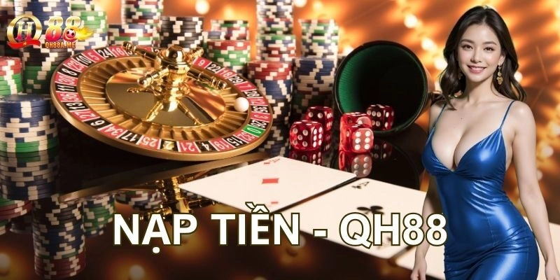 Các bước Nạp Tiền chuẩn xác