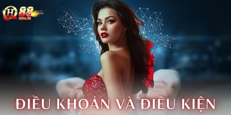Điều khoản và điều kiện với chương trình khuyến mãi