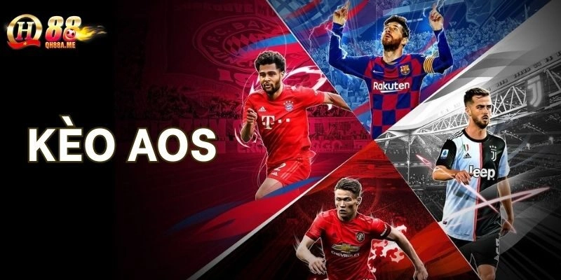 Kèo Aos QH88