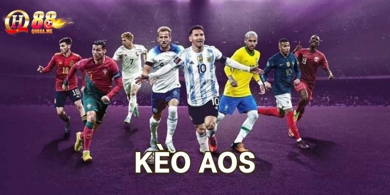Khi nào nên chơi Kèo Aos