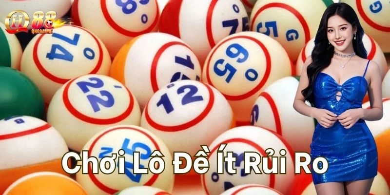 Lưu ý trong Chơi Lô Đề Ít Rủi Ro