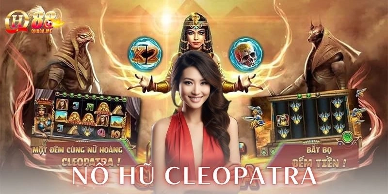 Nổ hũ Cleopatra QH88