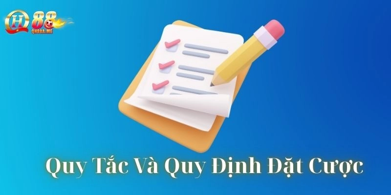 Quy Tắc Và Quy Định Đặt Cược có gì quan trọng