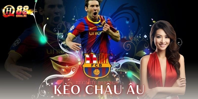 Ví dụ thực tế cách chơi kèo châu Âu